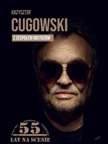 Dębica Wydarzenie Koncert Krzysztof Cugowski - 55 lat na scenie