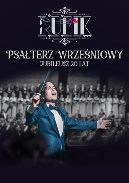 Mielec Wydarzenie Koncert Piotr Rubik: Psałterz Wrześniowy - jubileusz 20 lat