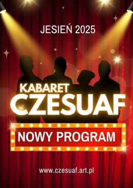 Ropczyce Wydarzenie Kabaret Kabaret Czesuaf - nowy program „A dajcie spokój”